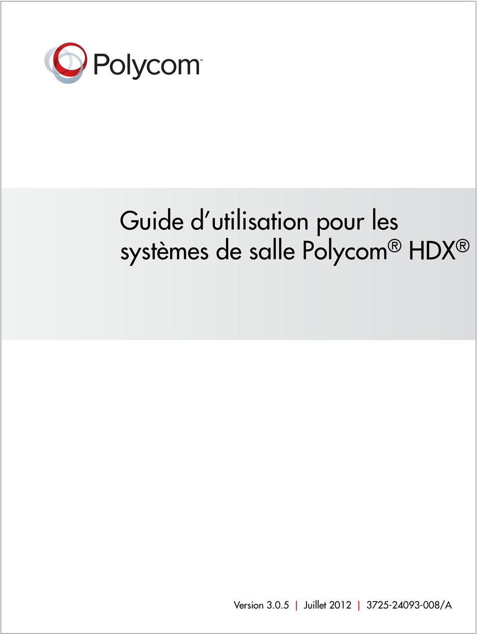 Polycom HDX Version 3.0.