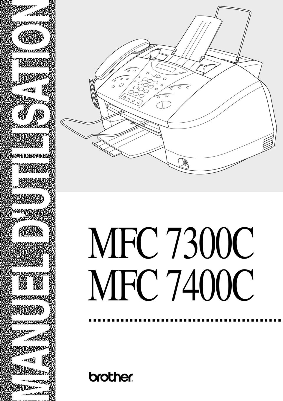D'UTILISATION MFC 7300C