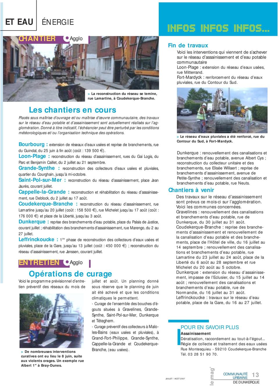 Bourbourg : extension de réseaux d eaux usées et reprise de branchements, rue du Guindal, du 25 juin à fin août (coût : 139 500 ).