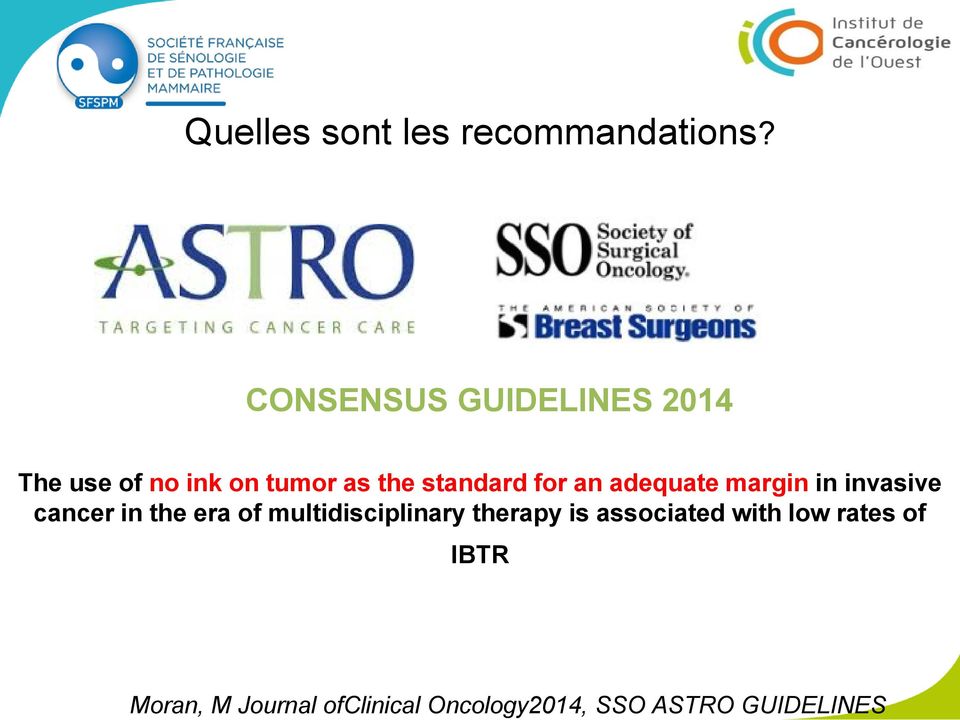 CONSENSUS GUIDELINES 2014 The use of no ink on tumor as the standard
