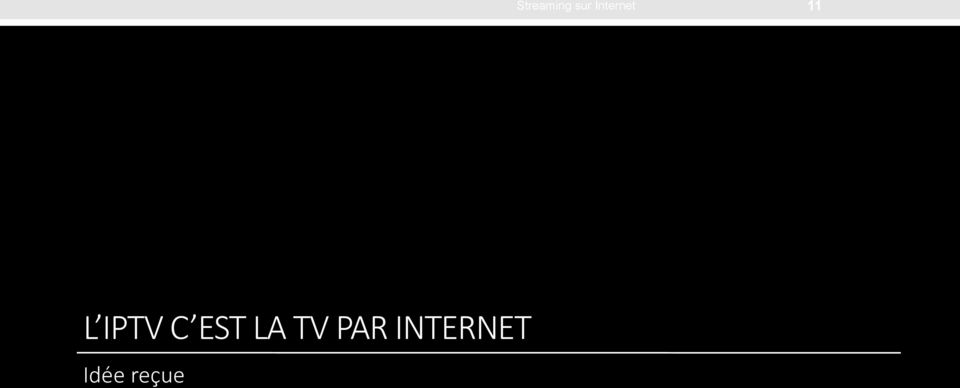 IPTV C EST LA TV