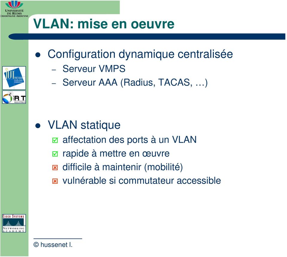 affectation des ports à un VLAN rapide à mettre en œuvre