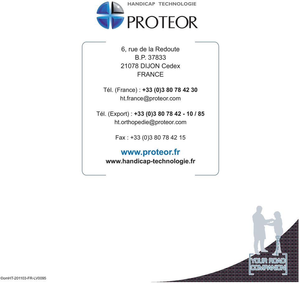 (Export) : +33 (0)3 80 78 42-10 / 85 ht.orthopedie@proteor.
