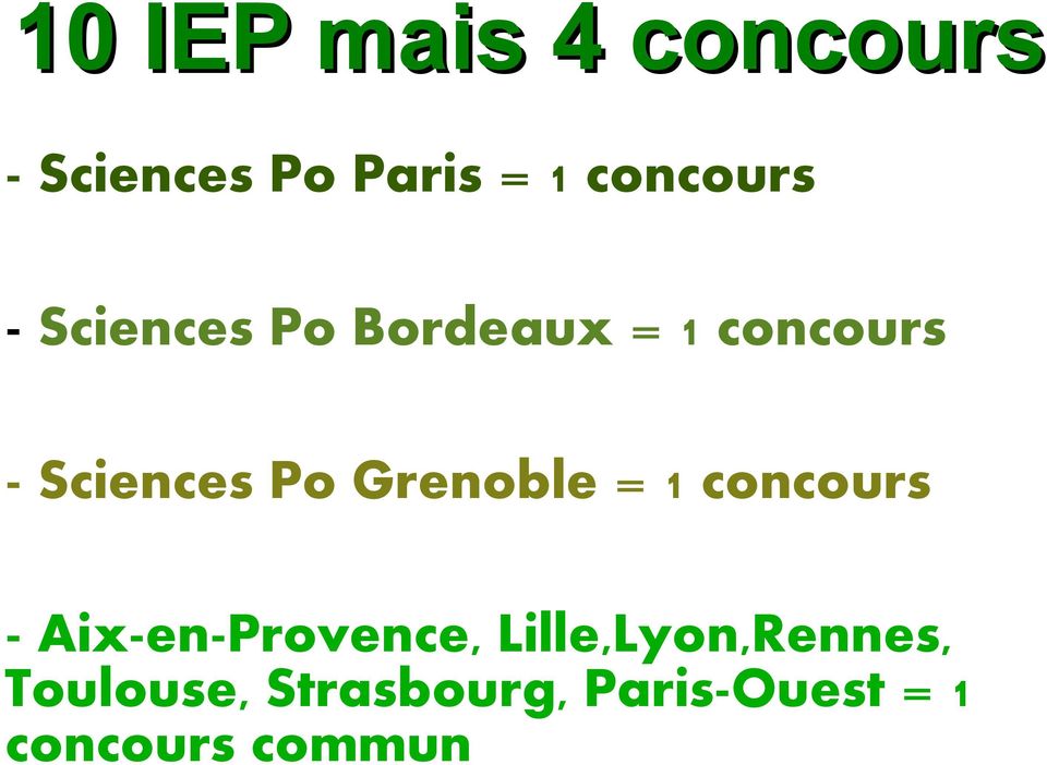 Sciences Po Grenoble = 1 concours - Aix-en-Provence,