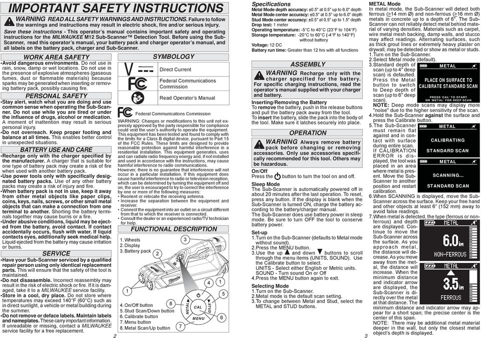 Before using the Sub- Scanner, read this operator s manual, your battery pack and charger operator s manual, and all labels on the battery pack, charger and Sub-Scanner.