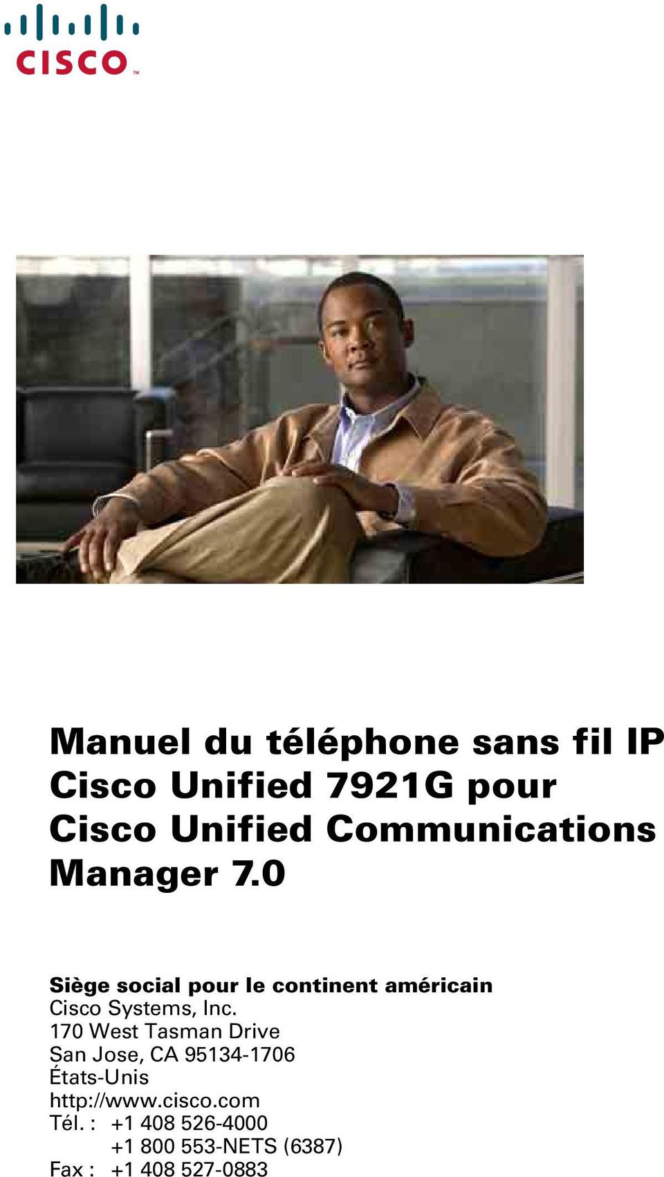 0 Siège social pour le continent américain Cisco Systems, Inc.