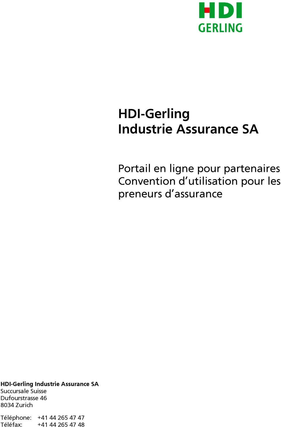 assurance HDI-Gerling Industrie Assurance SA Succursale Suisse