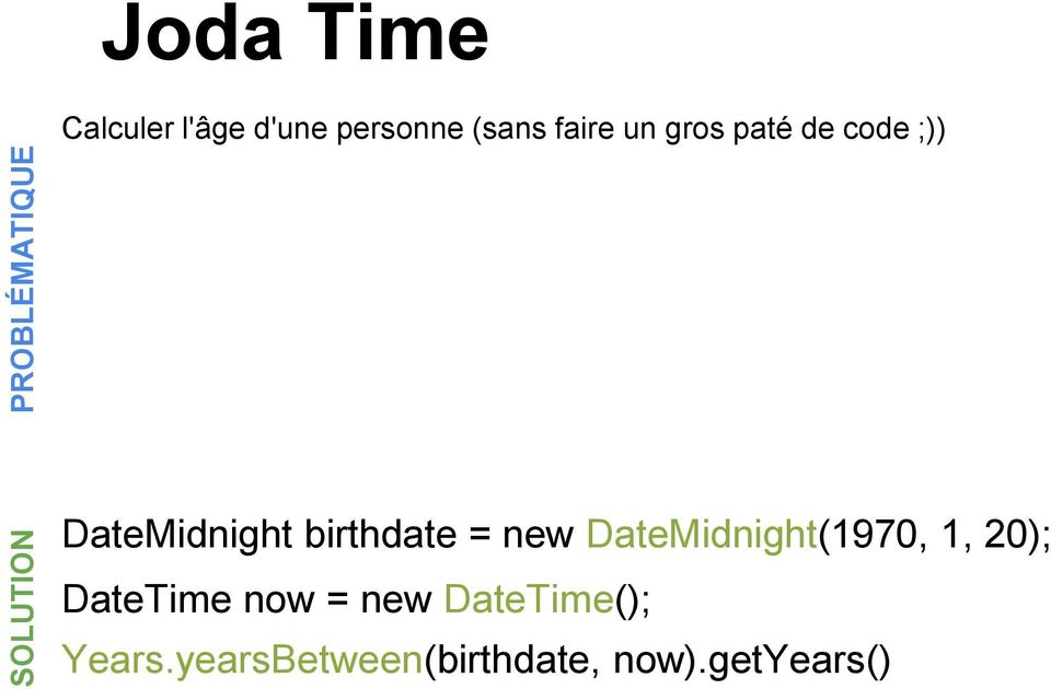 new DateMidnight(1970, 1, 20); DateTime now = new