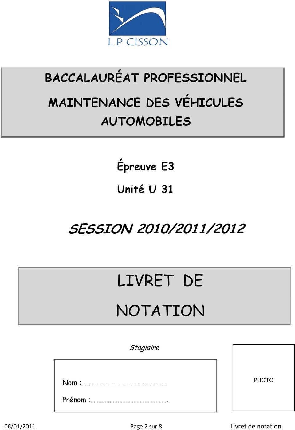 SESSION 2010/2011/2012 LIVRET DE NOTATION