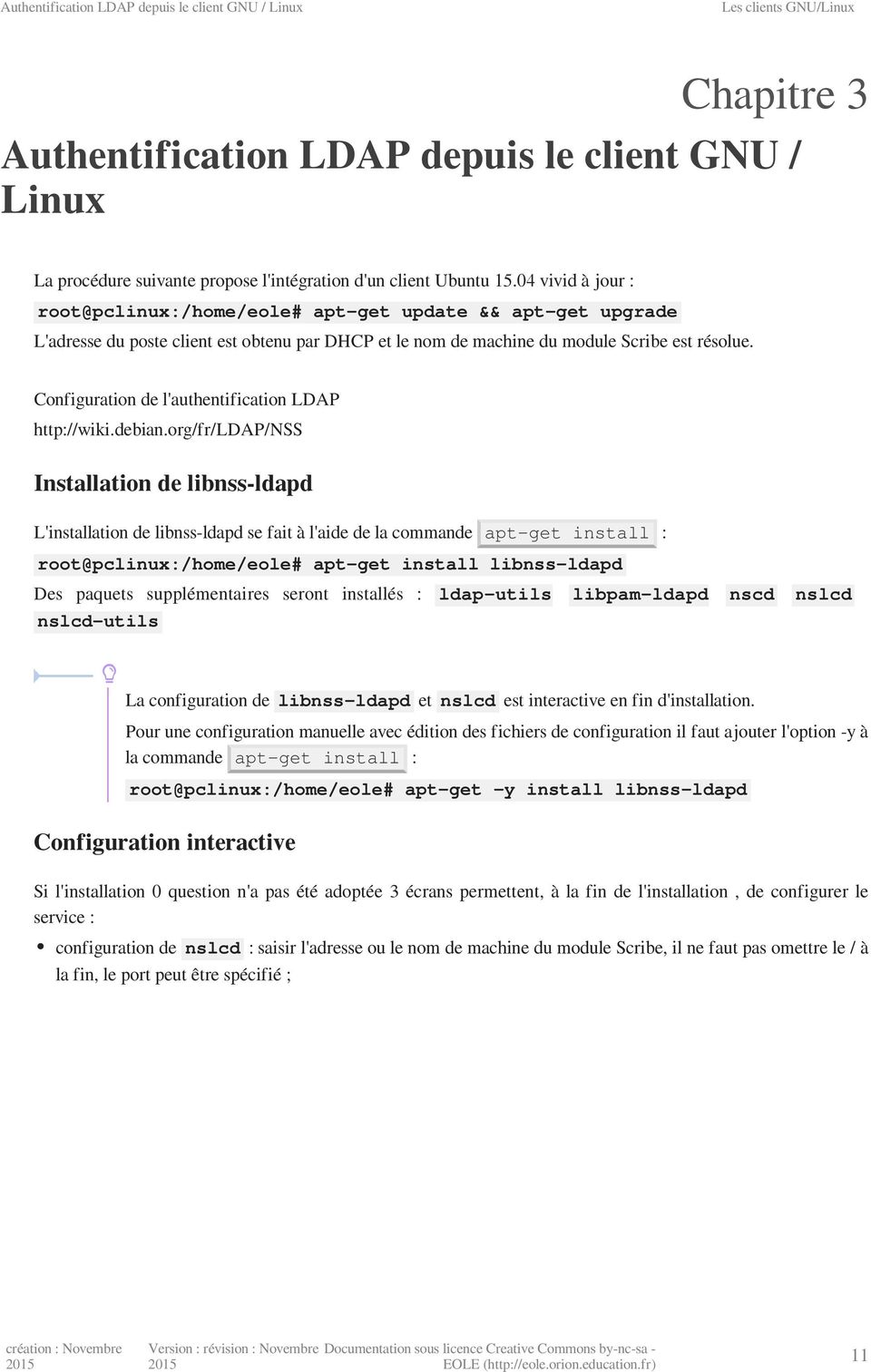 Configuration de l'authentification LDAP http://wiki.debian.