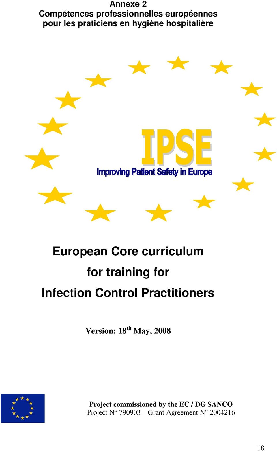 Infection Control Practitioners Version: 18 th May, 2008 Project