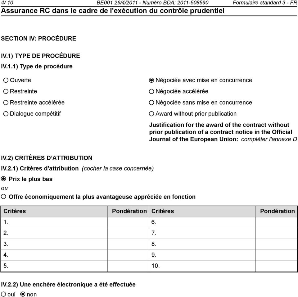 publication of a contract notice in the Official Journal of the European Union: compléter l'annexe D IV.2)