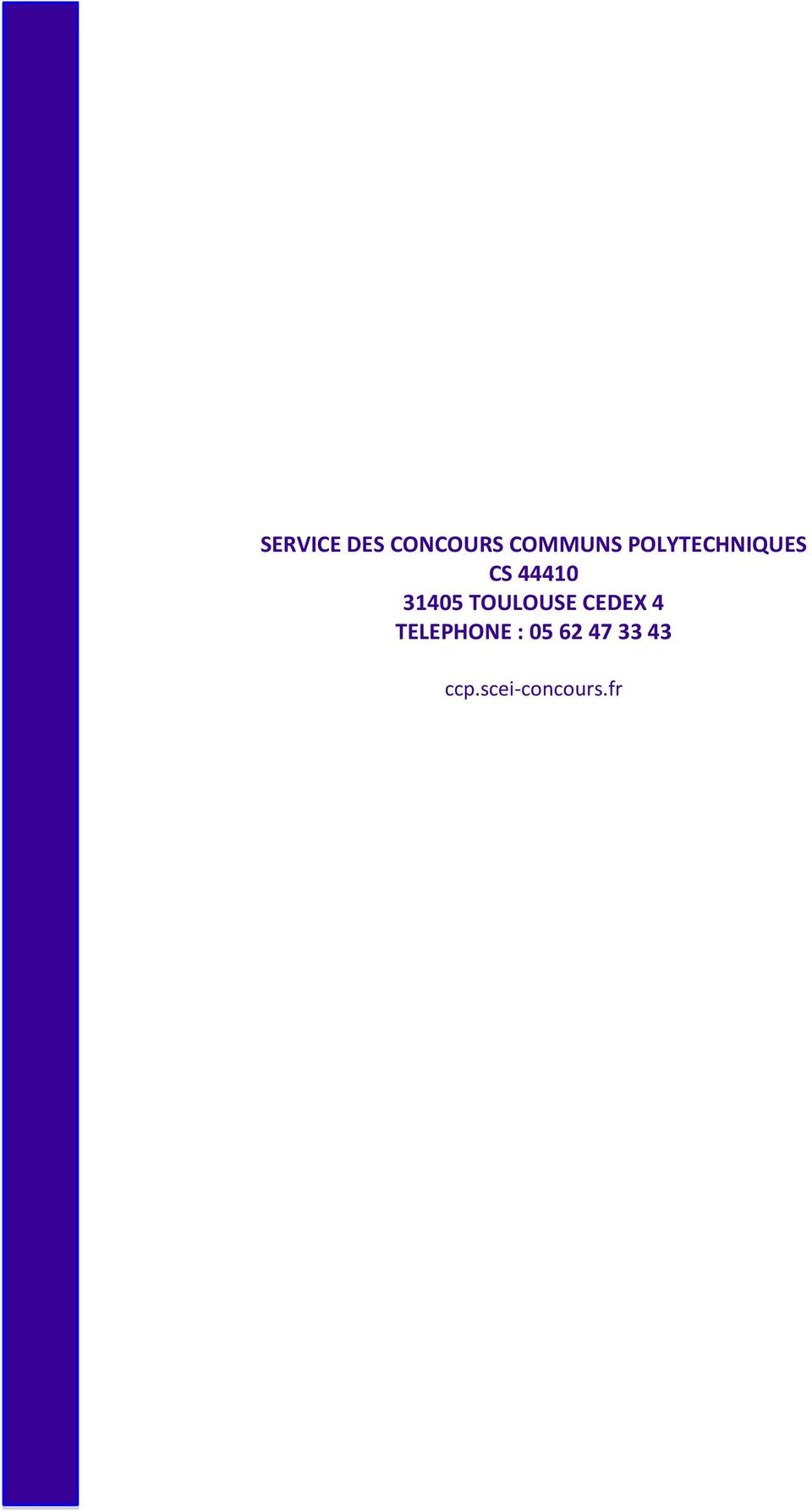 TOULOUSE CEDEX 4 TELEPHONE :