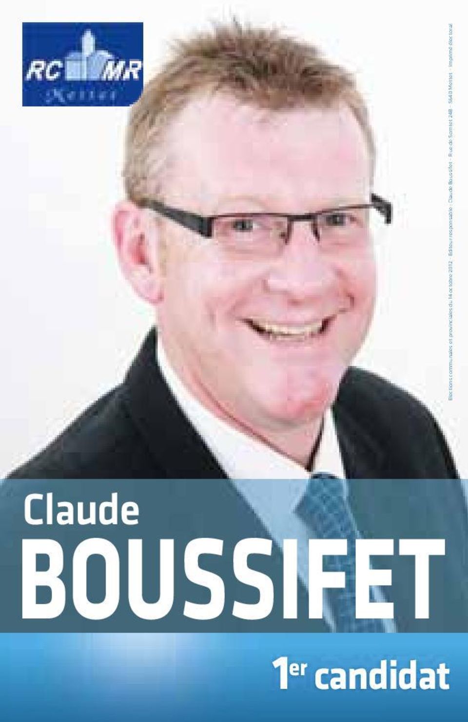 - Editeur responsable : Claude Boussifet -