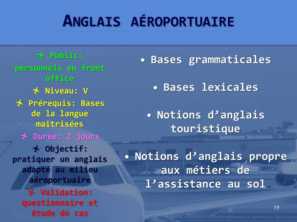 aéroportuaire questionnaire et étude de cas Bases grammaticales Bases lexicales