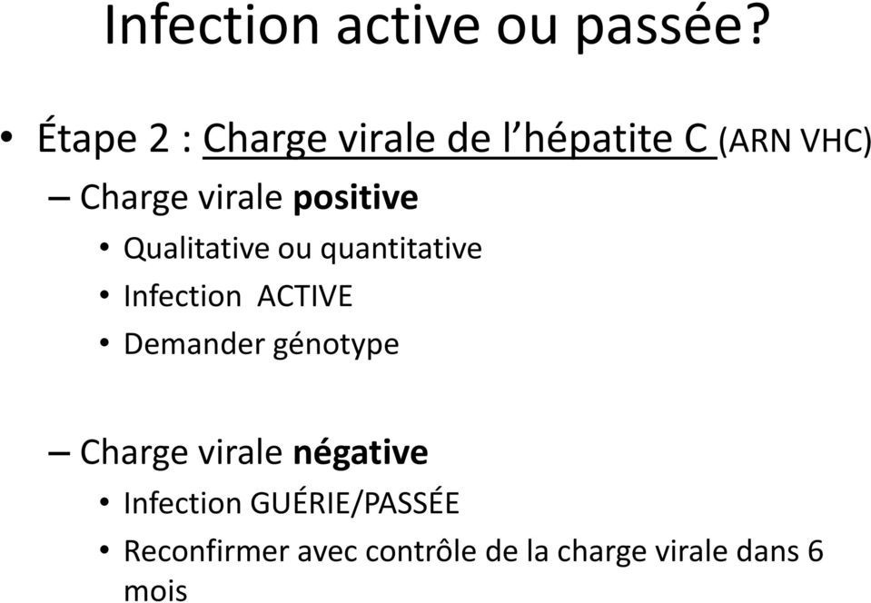 positive Qualitative ou quantitative Infection ACTIVE Demander