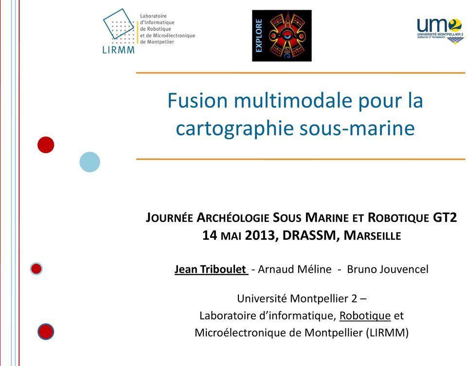 Triboulet - Arnaud Méline - Bruno Jouvencel Université Montpellier 2