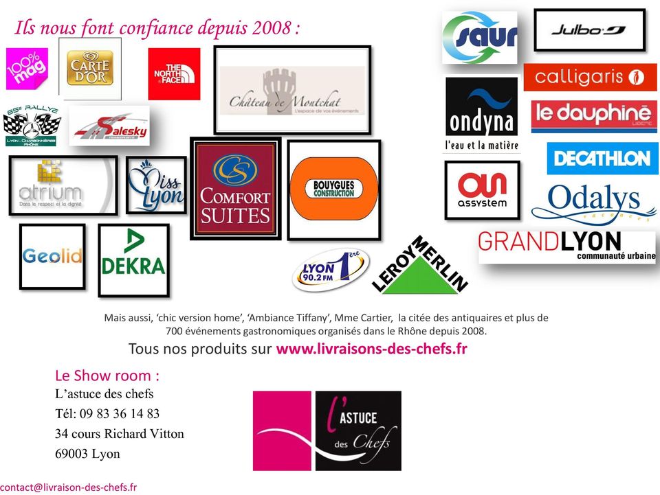 plus de 700 événements gastronomiques organisés dans le Rhône depuis 2008.
