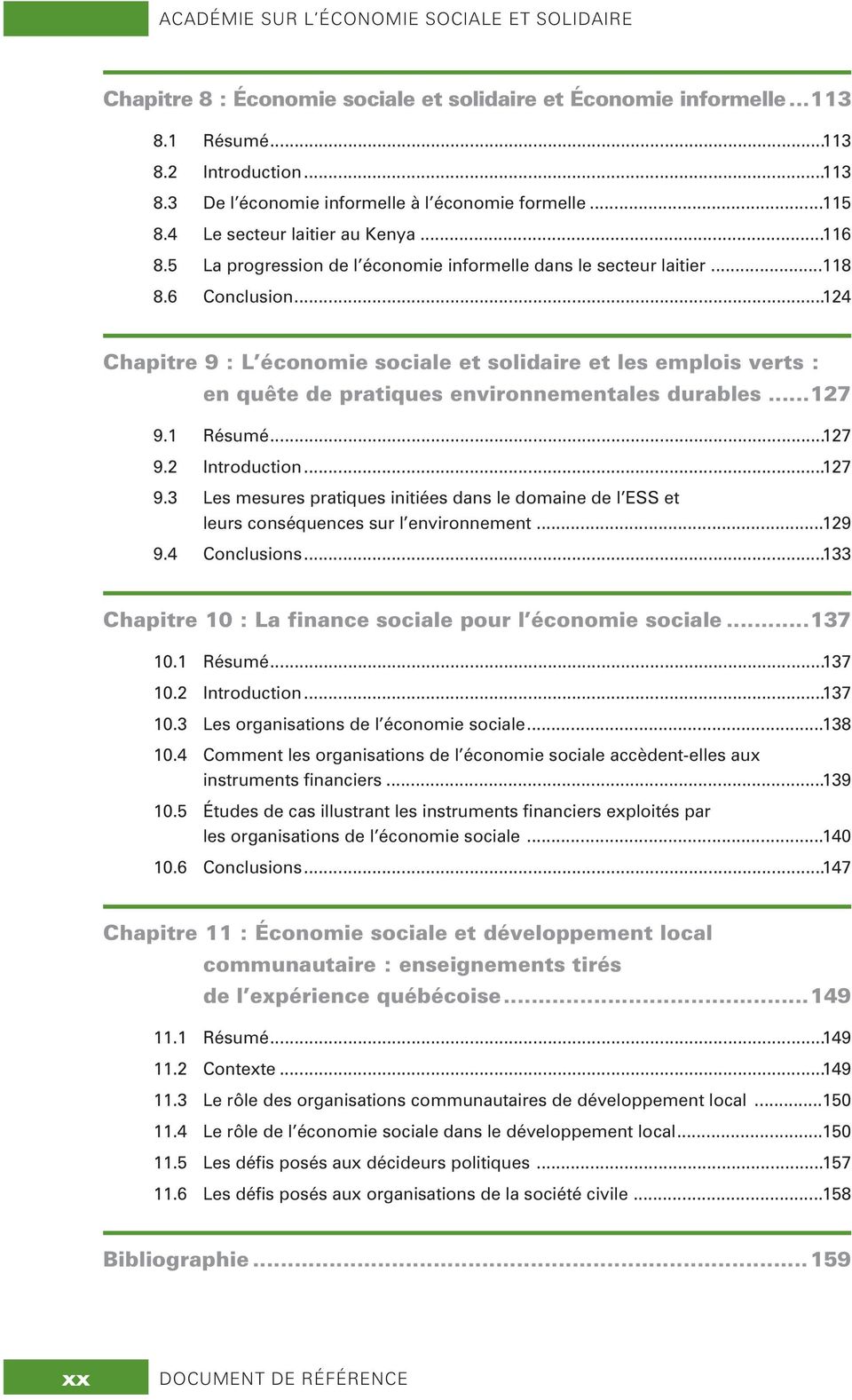 ..124 Chapitre 9:L économie sociale et solidaire et les emplois verts : en quête de pratiques environnementales durables...127 9.
