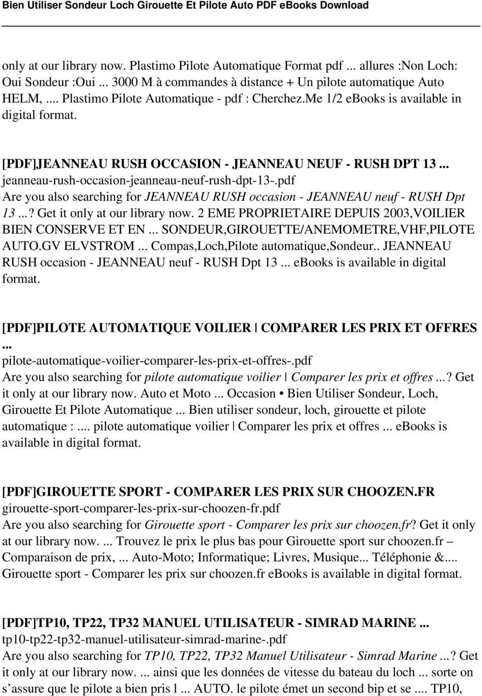 pdf Are you also searching for JEANNEAU RUSH occasion - JEANNEAU neuf - RUSH Dpt 13...? Get it only at our library now. 2 EME PROPRIETAIRE DEPUIS 2003,VOILIER BIEN CONSERVE ET EN.