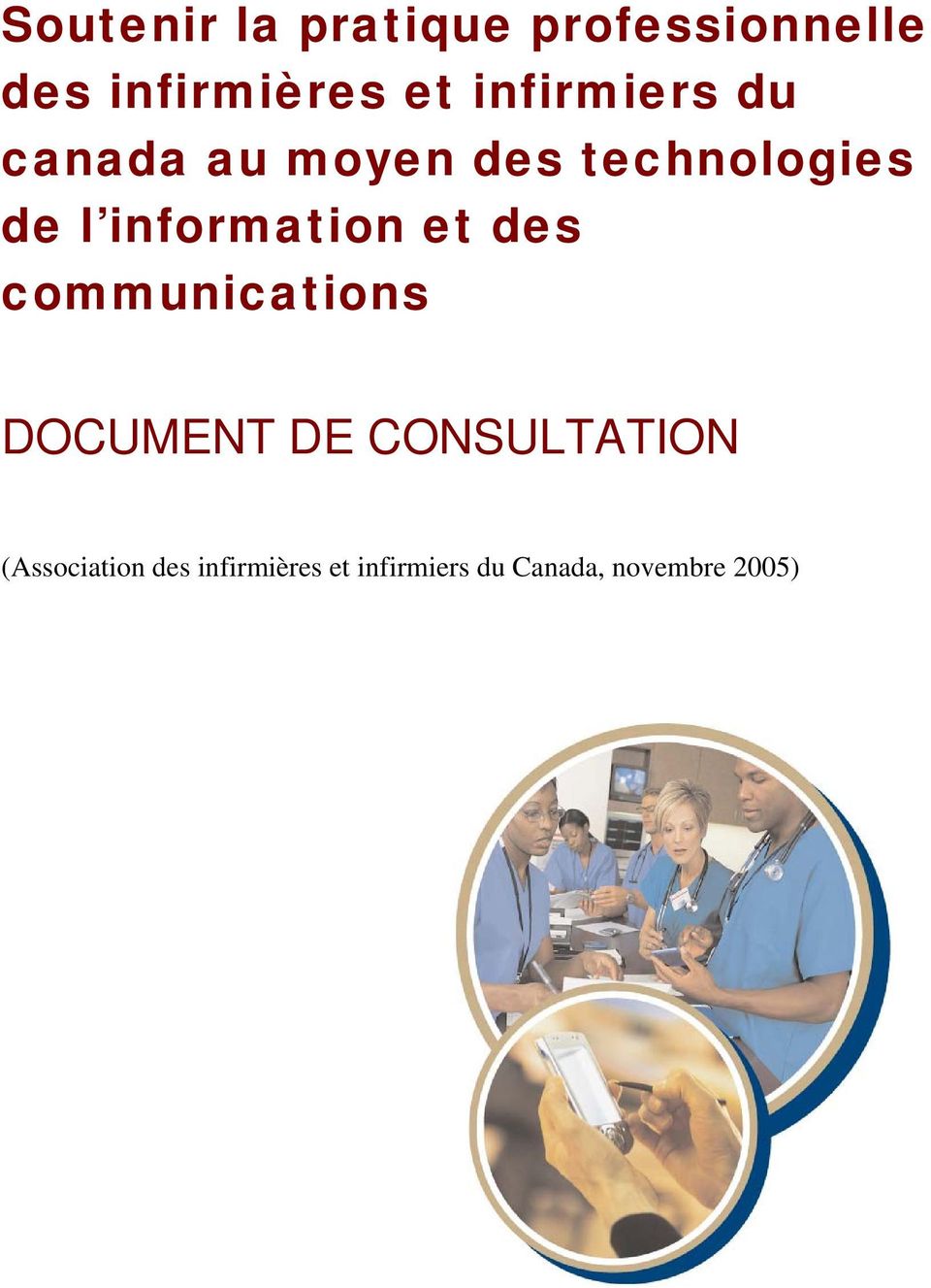 information et des communications DOCUMENT DE CONSULTATION