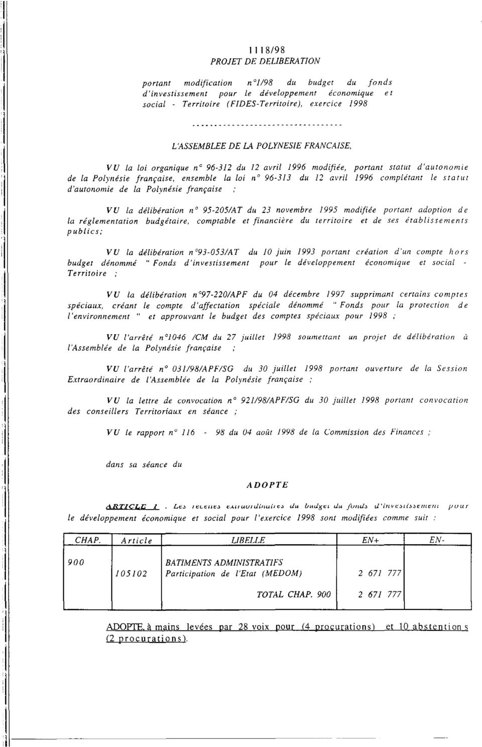 d'autonomie de la Polynésie française VU la délibération n 95-25/AT du 23 novembre 1995 modifiée portant adoption de la réglementation budgétaire, comptable et financière du territoire et de ses