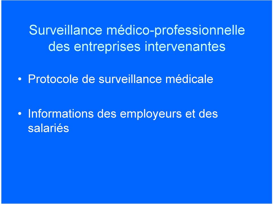 Protocole de surveillance médicale