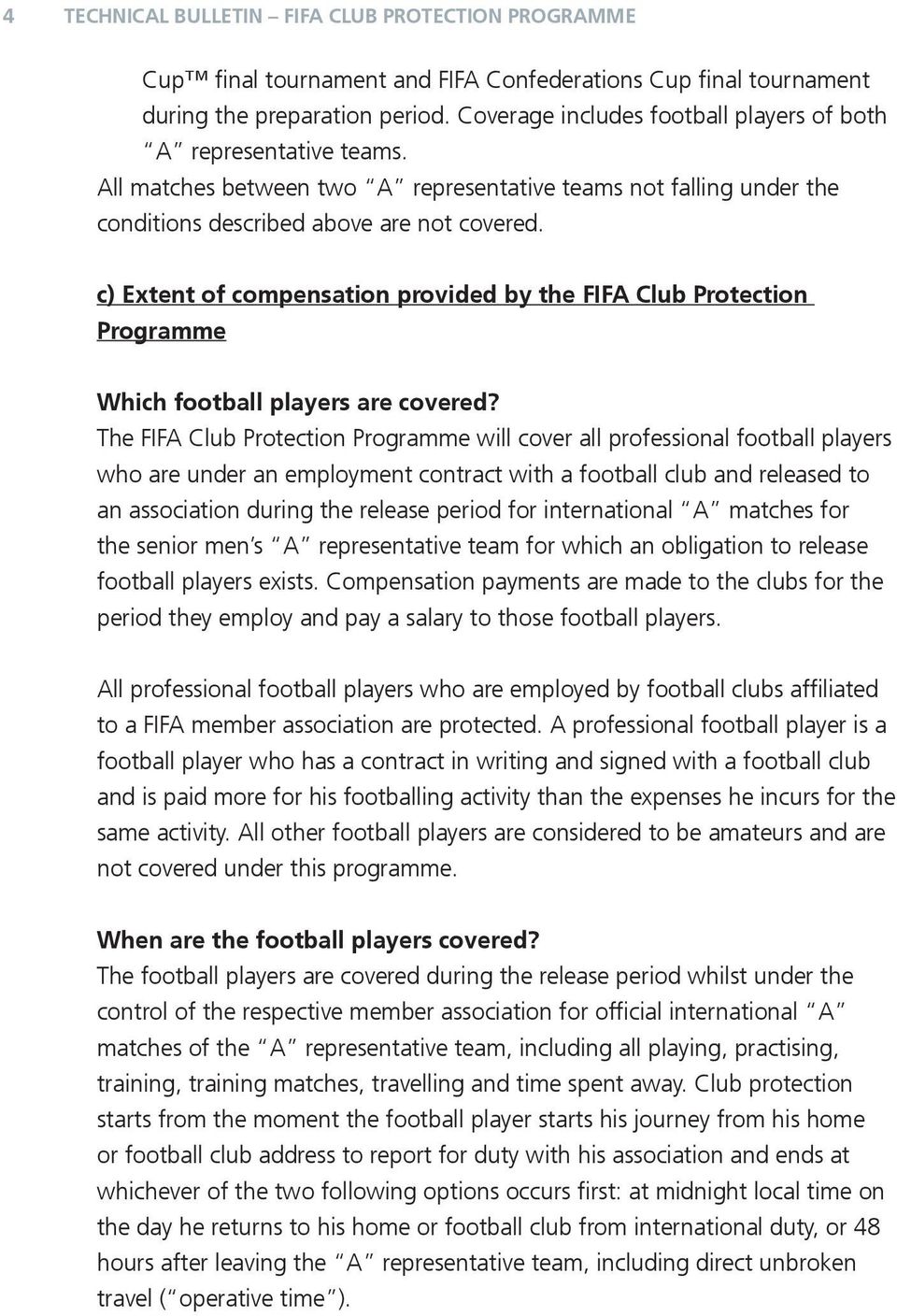 c) Extent compensation provided by FIFA Club Protection Programme Which football players are covered?