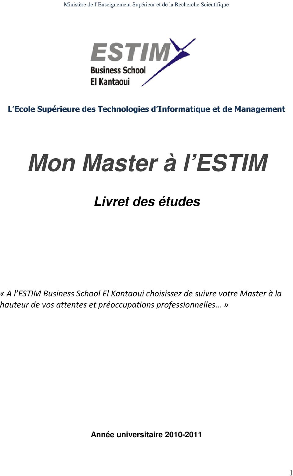 Livret des études «A l ESTIM Business School El Kantaoui choisissez de suivre votre