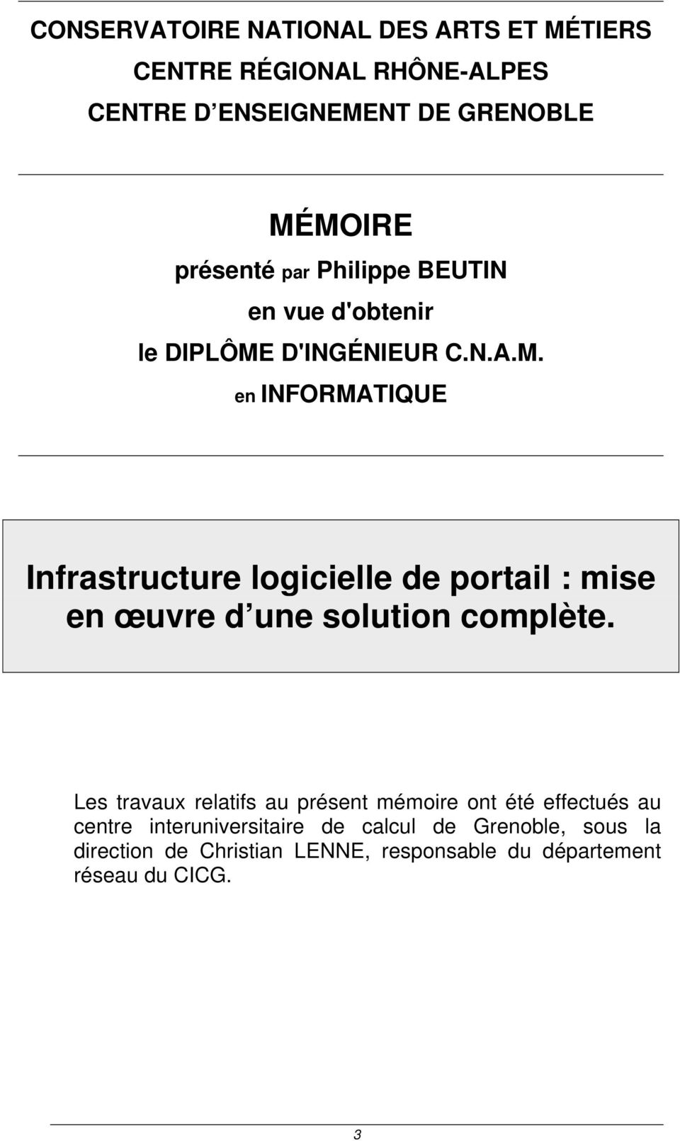 D'INGÉNIEUR C.N.A.M. en INFORMATIQUE Infrastructure logicielle de portail : mise en œuvre d une solution complète.