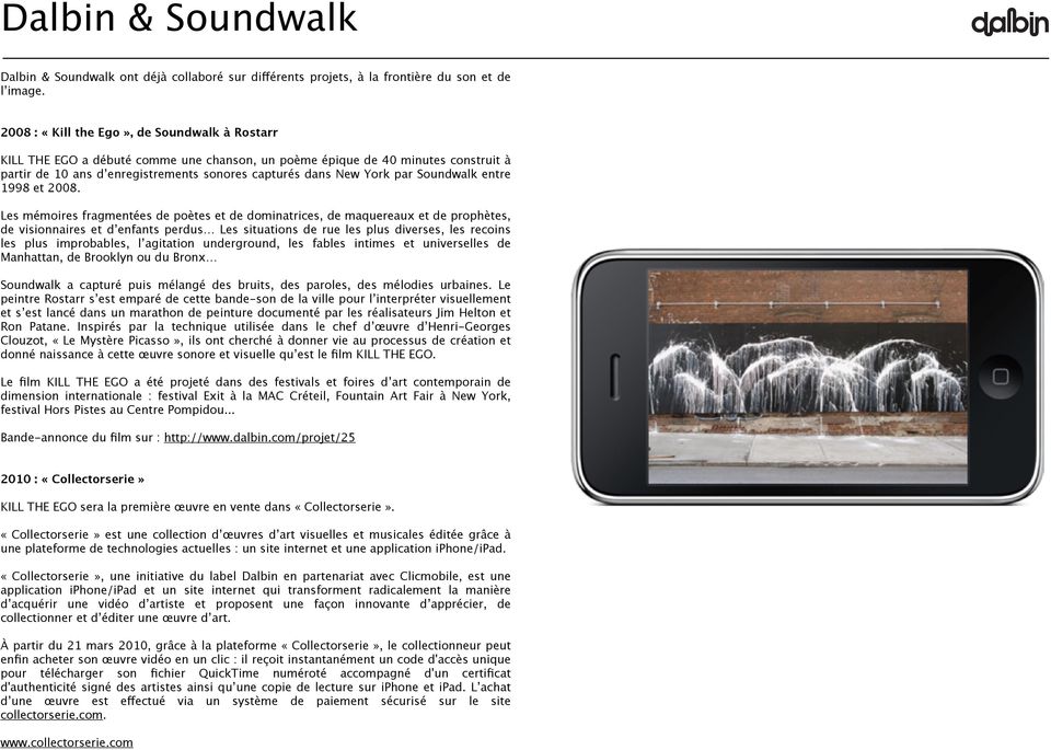 Soundwalk entre 1998 et 2008.