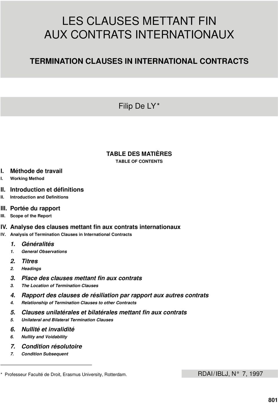 Analysis of Termination Clauses in International Contracts 1. Généralités 1. General Observations 2. Titres 2. Headings 3. Place des clauses mettant fin aux contrats 3.