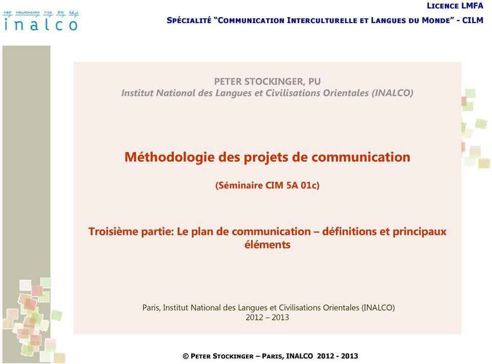 Troisième partie: Le plan de communication définitions et principaux éléments