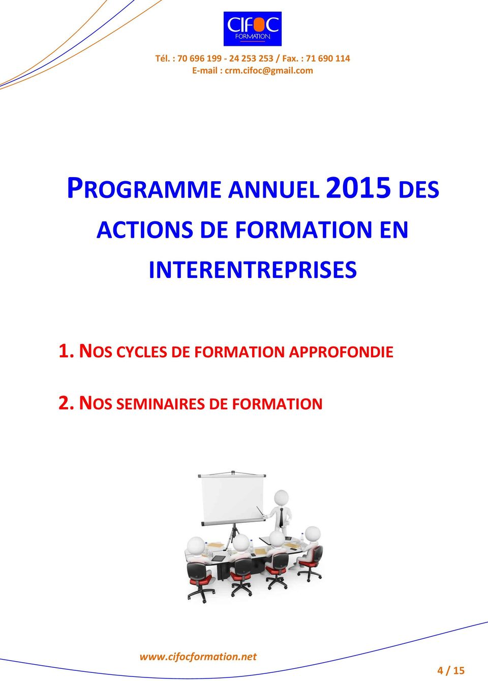 NOS CYCLES DE FORMATION APPROFONDIE