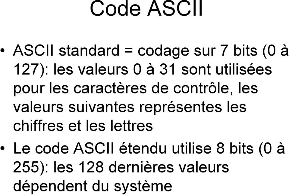suivantes représentes les chiffres et les lettres Le code ASCII