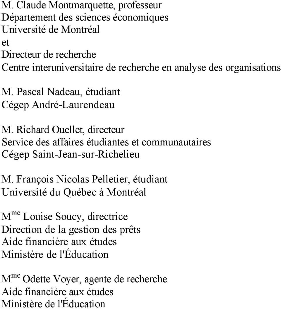 Richard Ouellet, directeur Service des affaires étudiantes et communautaires Cégep Saint-Jean-sur-Richelieu M.
