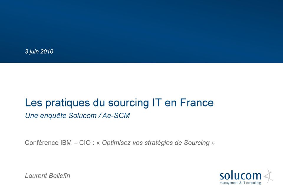 Ae-SCM Conférence IBM CIO : «Optimisez