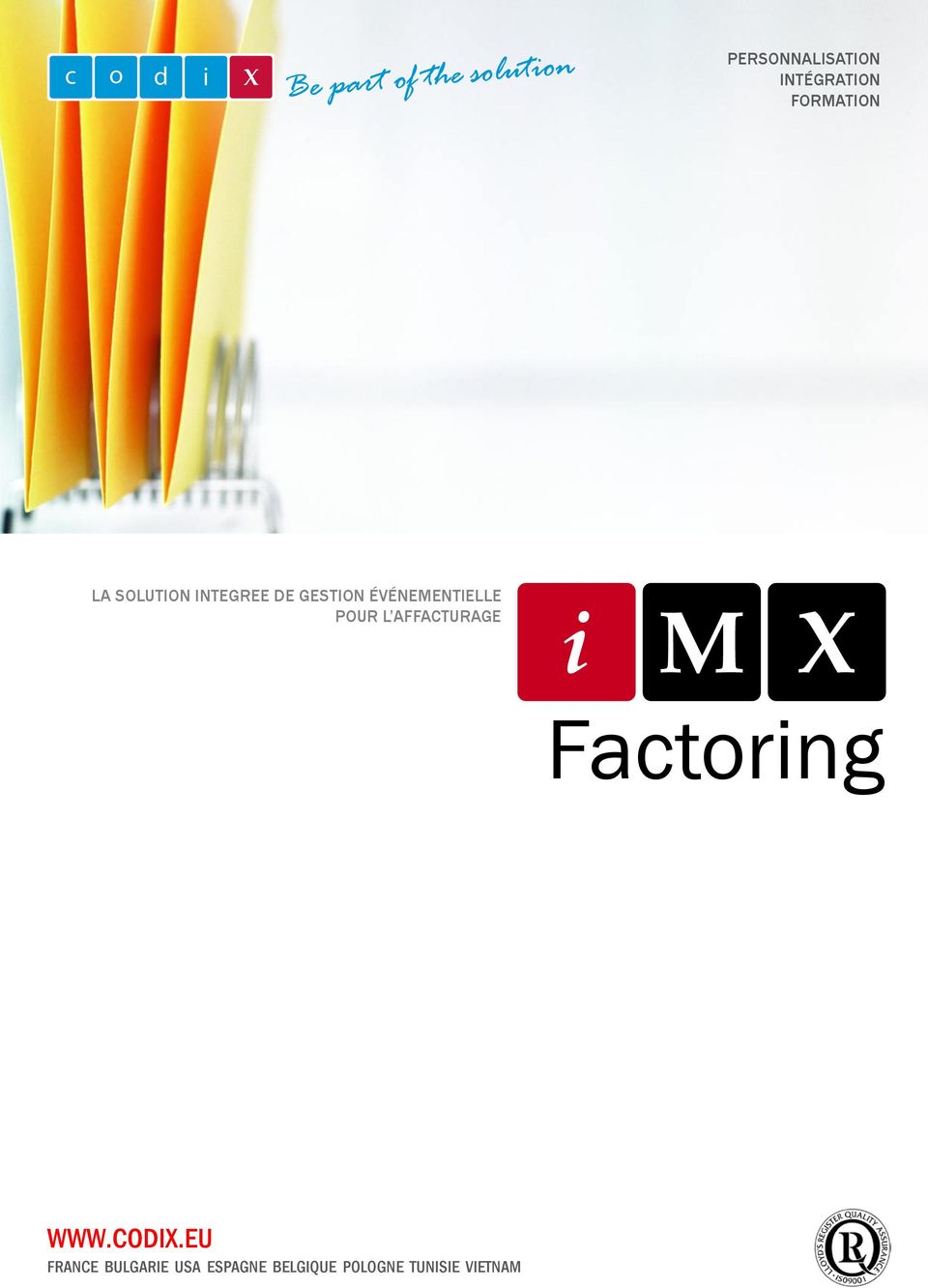 POUR L AFFACTURAGE Factoring WWW.CODIX.