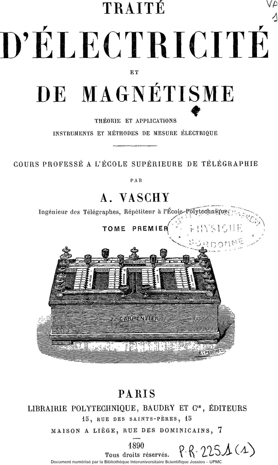 VASCHY Ingénieur des Télégraphes, Répétiteur à l'ecole École Polytecnique TOME PREMIER PARIS