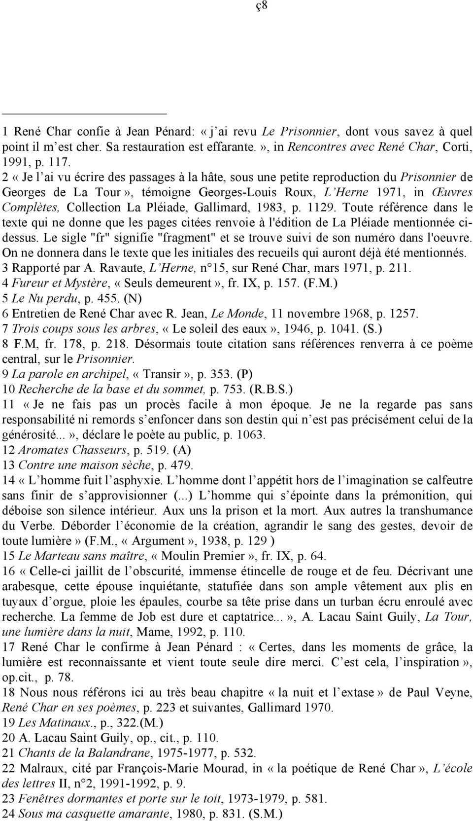 Gallimard, 1983, p. 1129. Toute référence dans le texte qui ne donne que les pages citées renvoie à l'édition de La Pléiade mentionnée cidessus.
