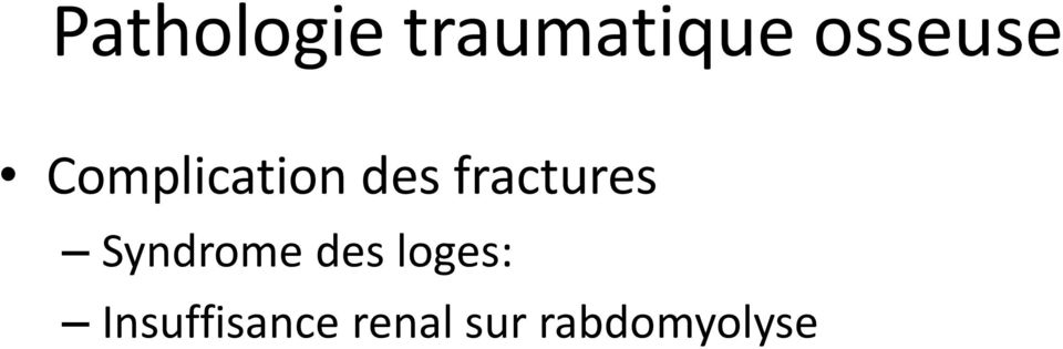fractures Syndrome des