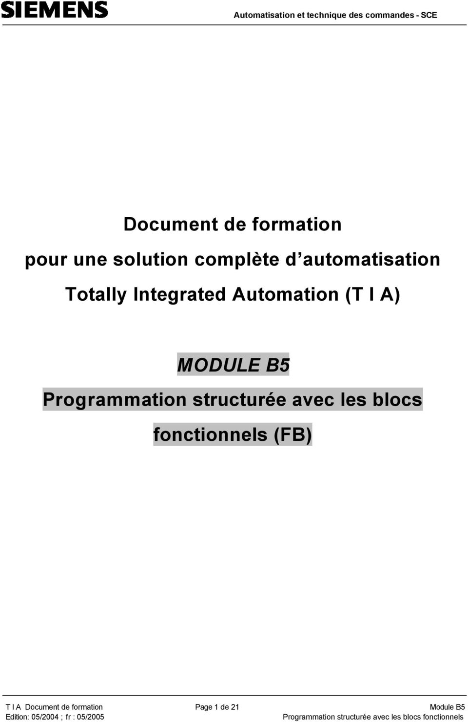 Programmation structurée avec les blocs fonctionnels (FB) T I A