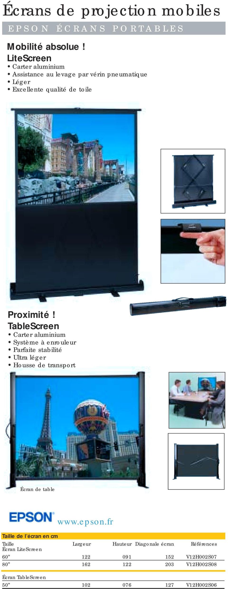 TableScreen Système à enrouleur Parfaite stabilité Ultra léger Housse de transport Écran de table www.epson.