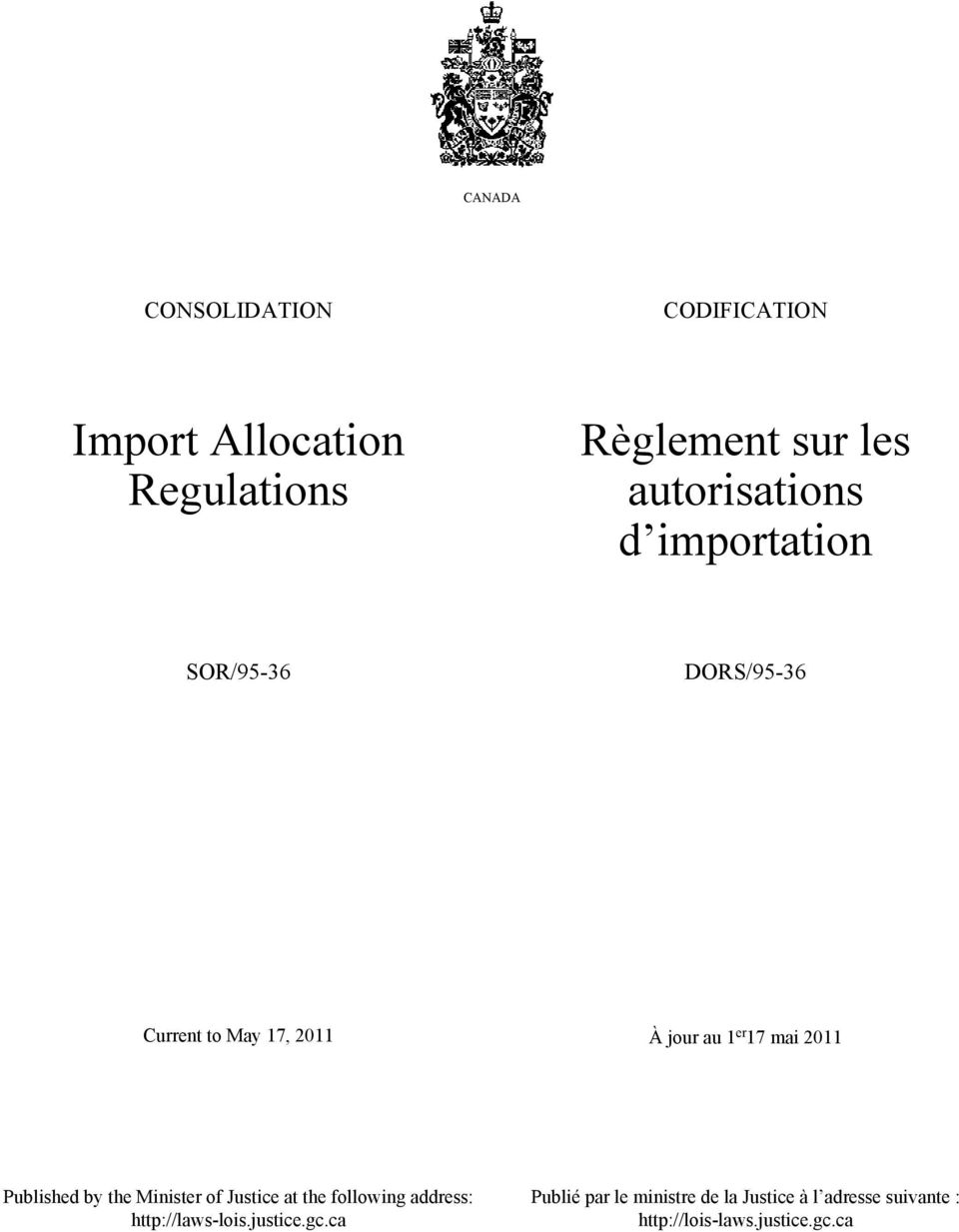 mai 2011 Published by the Minister of Justice at the following address: http://laws-lois.