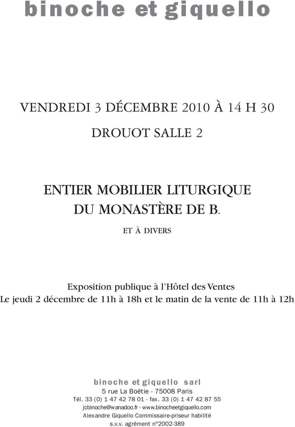 à 12h binoche et giquello sarl 5 rue La Boétie - 75008 Paris Tél. 33 (0) 1 47 42 78 01 - fax.