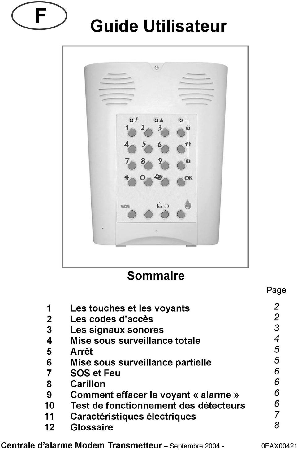 Carillon Comment effacer le voyant «alarme» Test de fonctionnement des détecteurs Caractéristiques
