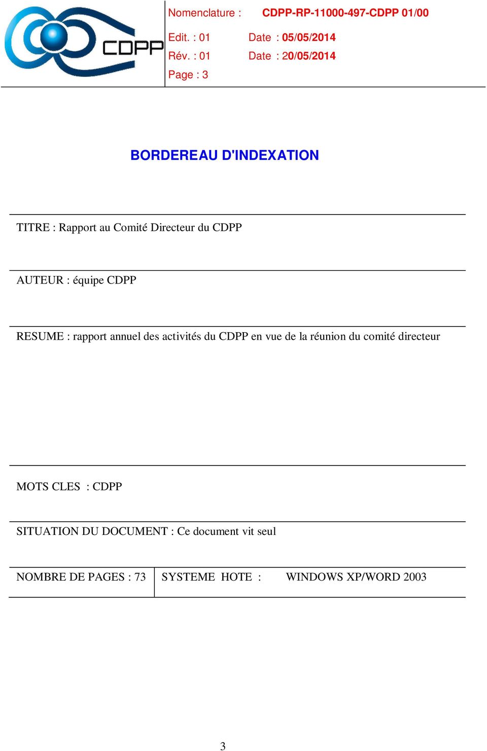 de la réunion du comité directeur MOTS CLES : CDPP SITUATION DU DOCUMENT :