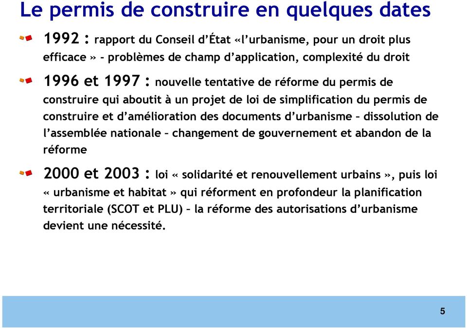 documents d urbanisme dissolution de l assemblée nationale changement de gouvernement et abandon de la réforme 2000 et 2003 : loi «solidarité et renouvellement urbains»,