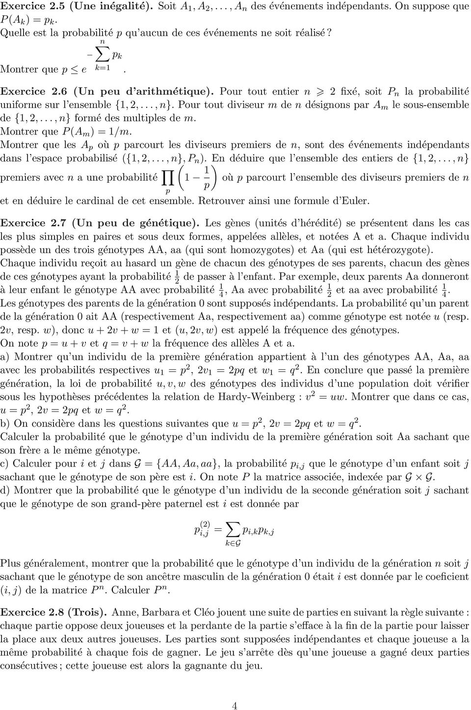 Pour tout diviseur m de n désignons par A m le sous-ensemble de {1, 2,..., n} formé des multiples de m. Montrer que P (A m ) = 1/m.