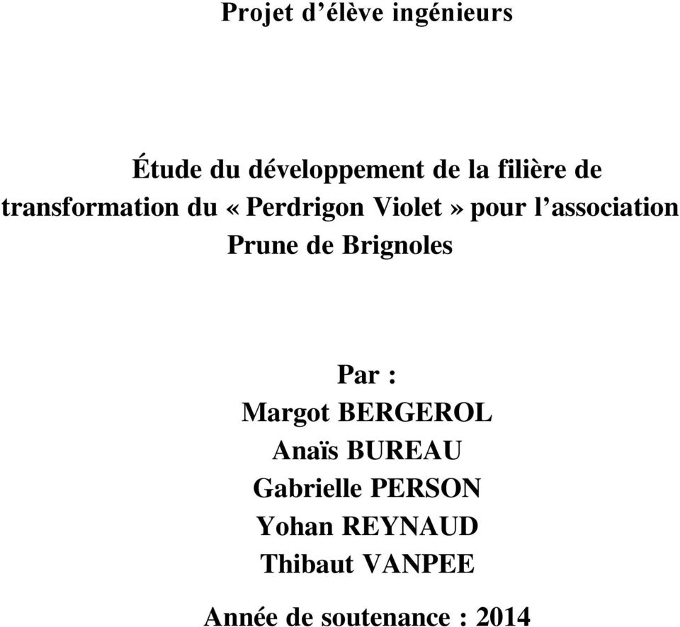 association Prune de Brignoles Par : Margot BERGEROL Anaïs